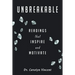 Unbreakable: Readings That Inspire and Motivate