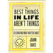 The Best Things in Life Aren't Things: Celebrating What Matters Most