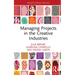 Managing Projects in the Creative Industries