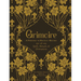 Grimoire: A Personal--& Magical--Record of Spells, Rituals, & Divinations