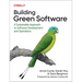 Building Green Software: A Sustainable Approach to Software Development and Operations