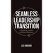 Seamless Leadership Transition: A Guide for Leaders and Board Members