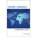 Export Controls: A Contemporary History