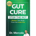 Gut Cure: Stop the Rot: Restore Your Body from the Inside Out
