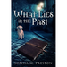 What Lies in the Past