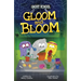 Gloom and Bloom