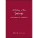A History of the Senses: From Antiquity to Cyberspace