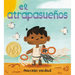 El Atrapasueños (the Dream Catcher)