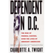 Dependent on D.C.: The Rise of Federal Control Over the Lives of Ordinary Americans