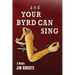 And Your Byrd Can Sing