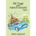 Fat Dogs and French Estates, Part 1