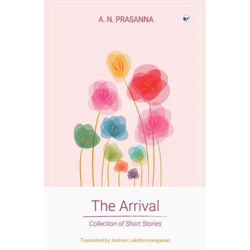 The Arrival: Collection of Short Stories