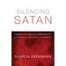 Silencing Satan: 13 Studies for Individuals and Groups