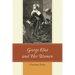 George Eliot and Her Women