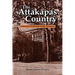 The Attakapas Country: A History of Lafayette Parish, Louisiana