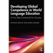 Developing Global Competence in World Language Education: A Four-Step Framework for Success