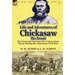 Life and Adventures of Chickasaw, the Scout: The Personal Account of a Union Army Scout During the American Civil War