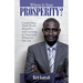 Where is your Prosperity?: Countering a Third world mentality and learning to Trust God wherever you are.
