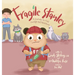 Fragile Stanley: A Journey to find Courage and Adventure