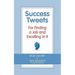 Success Tweets For Finding a Job and Excelling in It
