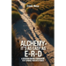 Alchemy - It's As Easy As E-R-D, "A Decision-Making Framework for Turning Pain into Power"