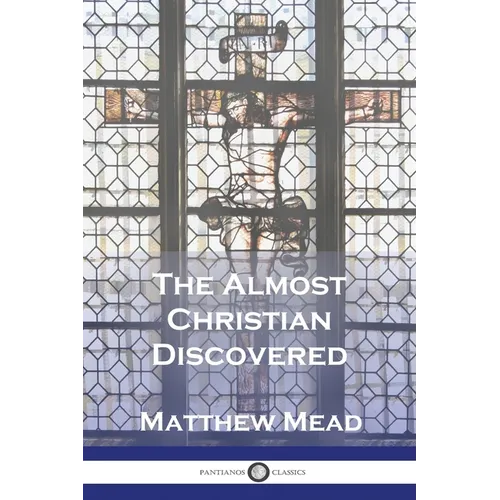 The Almost Christian Discovered