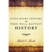 Little Known Chapters in Free Will Baptist History