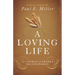 A Loving Life: In a World of Broken Relationships