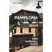 Pamplona Mini Survival Guide