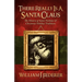 There Really is a Santa Claus - History of Saint Nicholas & Christmas Holiday Traditions
