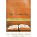 Life Everlasting: The Unfolding Story of Heaven