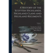 A History of the Scottish Highlands, Highland Clans and Highland Regiments; Volume 1