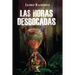 Las horas desbocadas: Novela de la violencia en Colombia