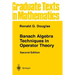 Banach Algebra Techniques in Operator Theory
