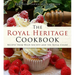 The Royal Heritage Cookbook: Recipes from High Society and the Royal Court