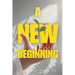 A New Beginning