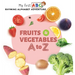 Fruits & Vegetables A to Z: Rhyming Alphabet Adventure