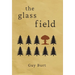 The Glass Field