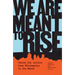 We Are Meant to Rise: Voices for Justice from Minneapolis to the World