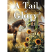 A Tail of Glory