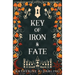 Key of Iron & Fate: (A MM Spicy Fae Romantasy)