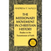The Missionary Movement in Christian History: Studies in the Transmission of Faith