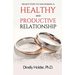Six Key Steps To Unlocking a Healthy and Productive Relationship