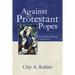 Against Protestant Popes