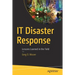 IT Disaster Response: Lessons Learned in the Field