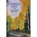 Stepping Off the Map: Discovering God's Perspective on Your Pain