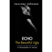 Echo: The Beautiful Ugly