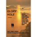 Glory Hole: When You Lose Everything You Love, Your Final Flight May Be Your Best