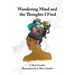 Wandering Mind and the Thoughts I Find