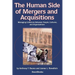 The Human Side of Mergers and Acquisitions: Managing Collisions Between People, Cultures, and Organizations